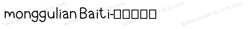 monggulian Baiti字体转换